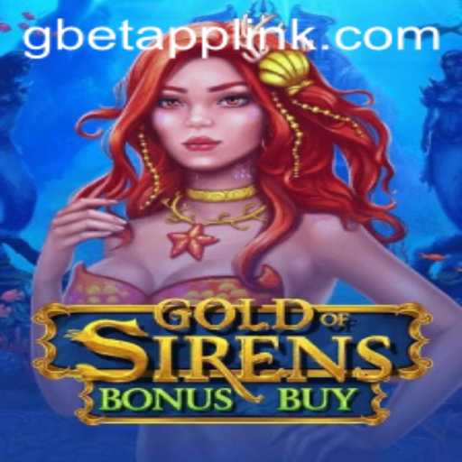Discovering the Thrills of GoldofSirensBonusBuy: A Game Changer in Online Gaming